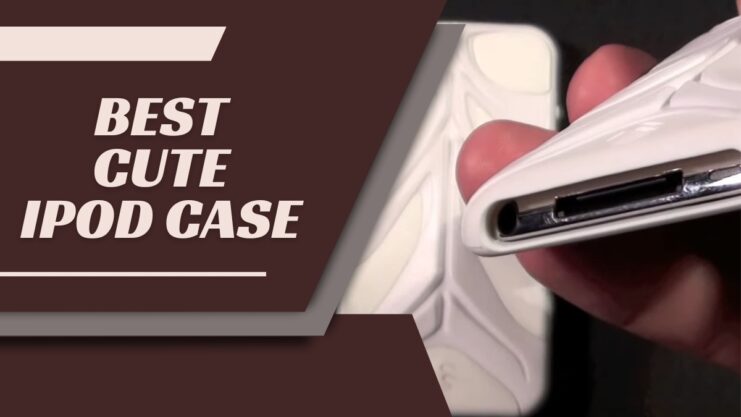 iPod Case for your Kids and Yourself